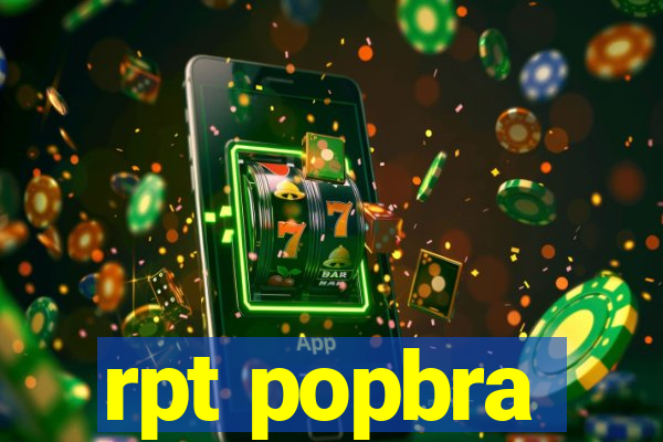 rpt popbra